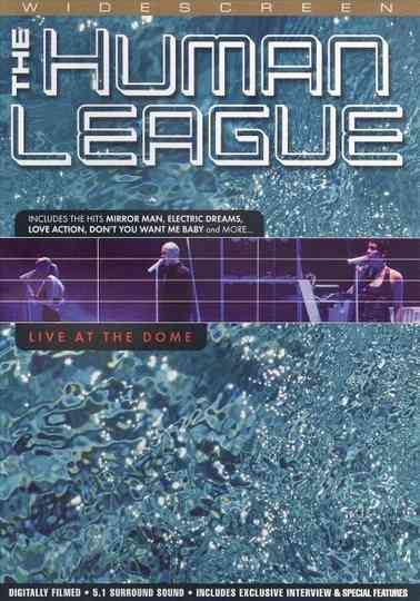 The Human League Live at the Dome