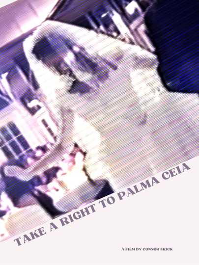 Take a Right to Palma Ceia Poster