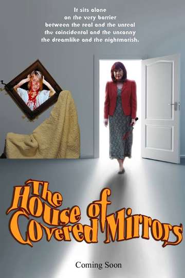 The House of Covered Mirrors Poster