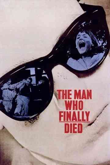 The Man Who Finally Died