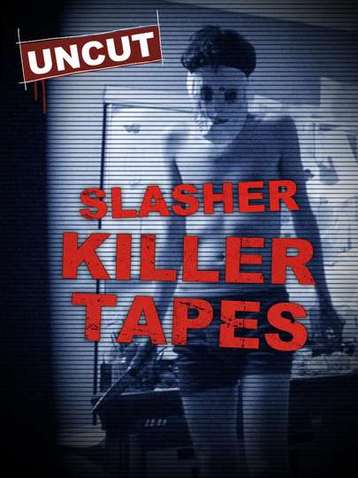 Slasher Killer Tapes Poster