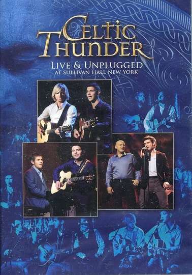 Celtic Thunder: Live & Unplugged at Sullivan Hall New York