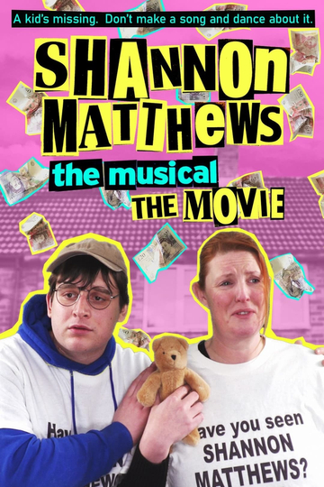 Shannon Matthews: The Musical - The Movie Poster