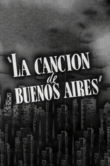 La Cancion De Buenos Aires Poster