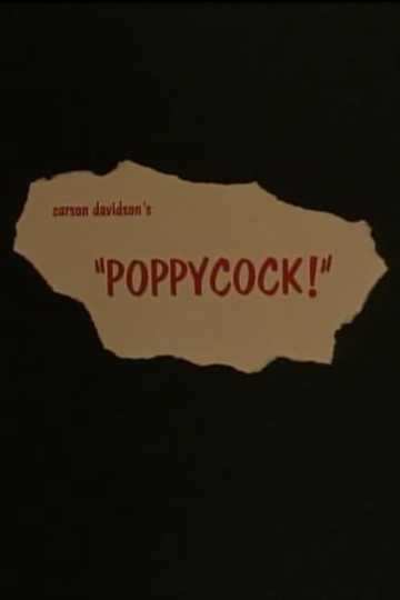 Poppycock! Poster