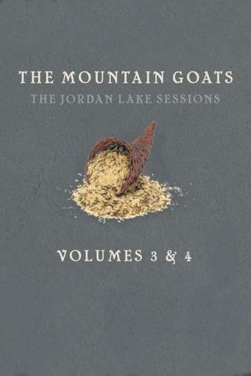 the Mountain Goats: The Jordan Lake Sessions (Volume 4) Poster