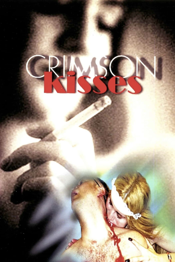 Crimson Kisses Poster