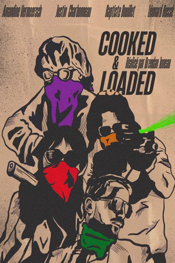 Cooked & Loaded Poster