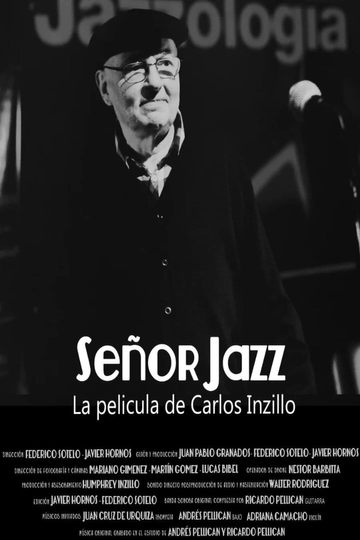 Señor Jazz, the Film by Carlos Inzillo Poster