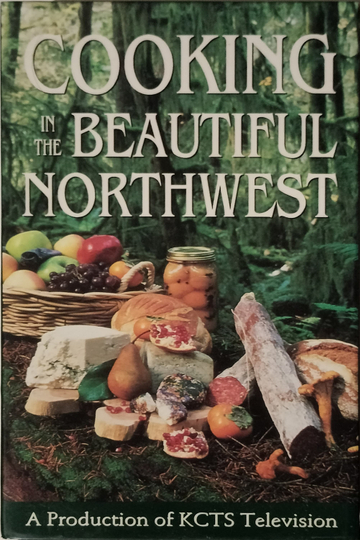 Cooking in the Beautiful Northwest Poster