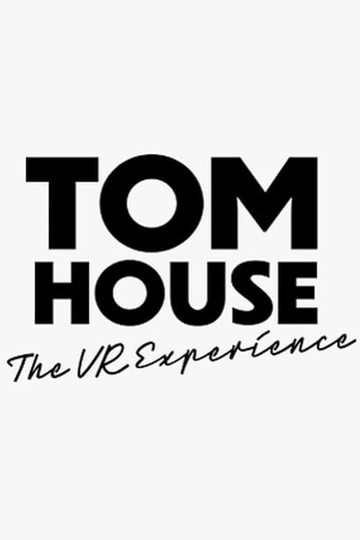 TOM House the VR Experience