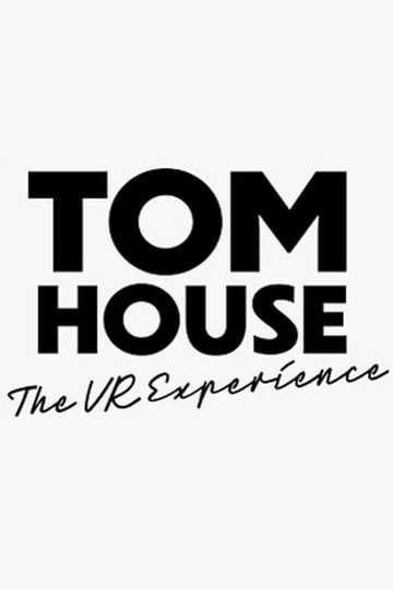 TOM House the VR Experience