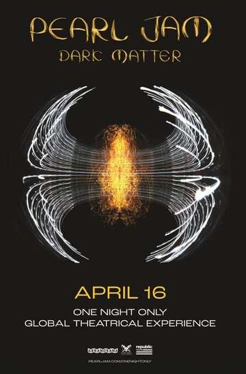 Pearl Jam - Dark Matter - Global Theatrical Experience Poster