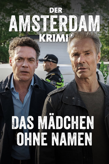 Der Amsterdam-Krimi: Das Mädchen ohne Namen Poster