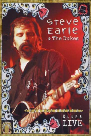 Steve Earle Transcendental Blues Live Poster