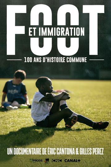 Football And Immigration, 100 Years Of Common History Poster