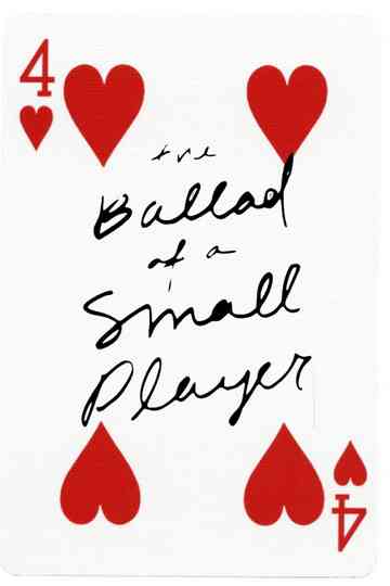 The Ballad of a Small Player