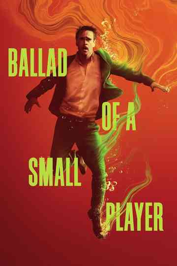 Ballad of a Small Player Poster
