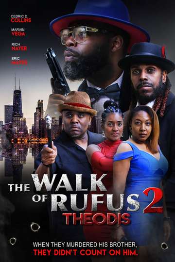 The Walk of Rufus 2: Theodis Poster