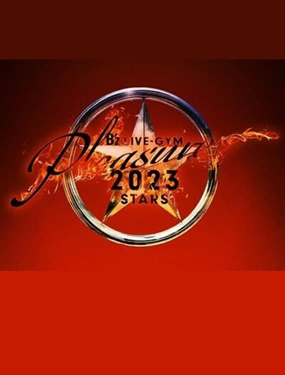 B’z LIVE-GYM Pleasure 2023 -STARS-