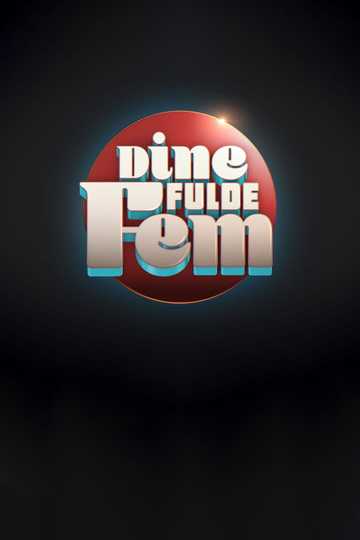 Dine fulde fem Poster