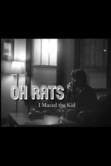 Oh Rats, I Maced the Kid Poster