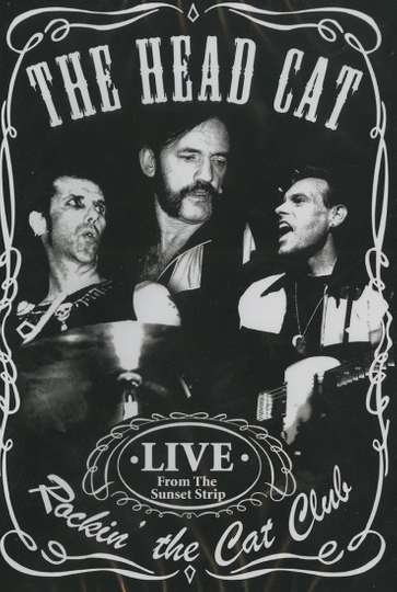 The Head Cat – Rockin’ The Cat Club: Live from the Sunset Strip Poster