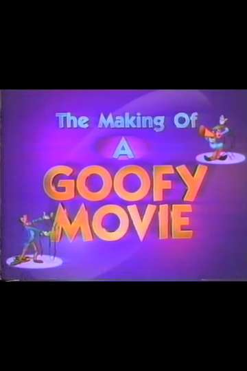 The Making of A Goofy Movie Poster