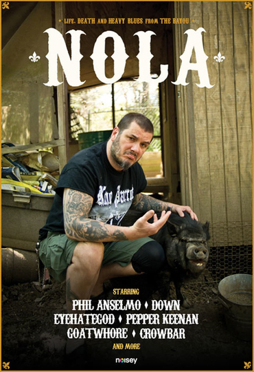 NOLA: Life, Death and Heavy Blues from the Bayou Poster