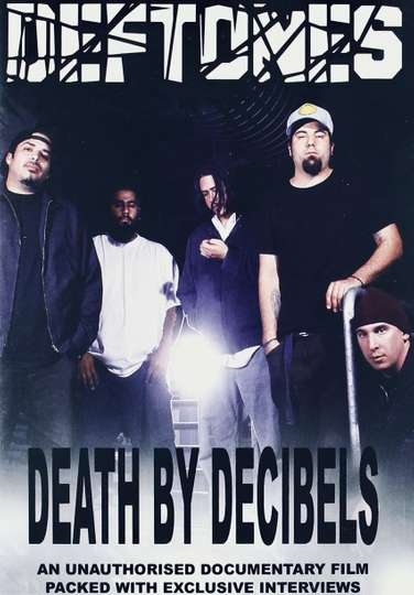 Deftones: Death by Decibels