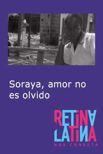 Soraya, amor no es olvido