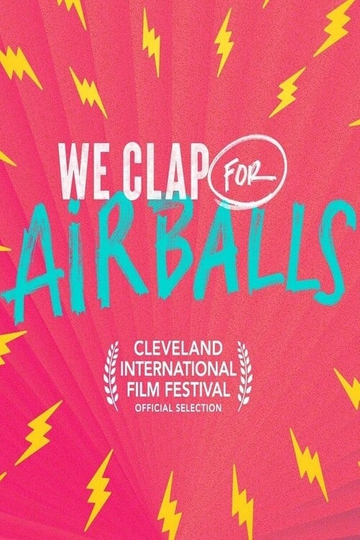 We Clap for Airballs Poster