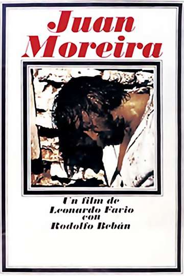 Juan Moreira - Movie | Moviefone