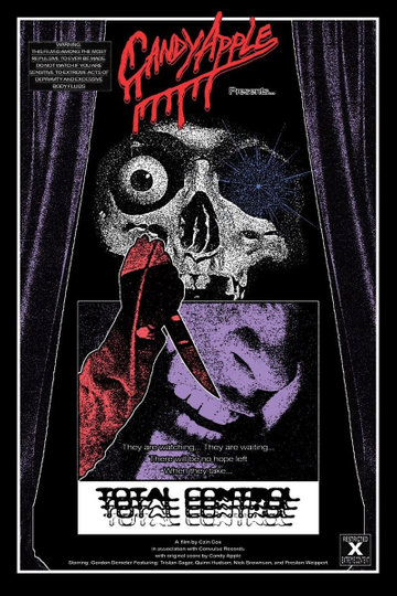 Candy Apple Presents: Total Control Poster