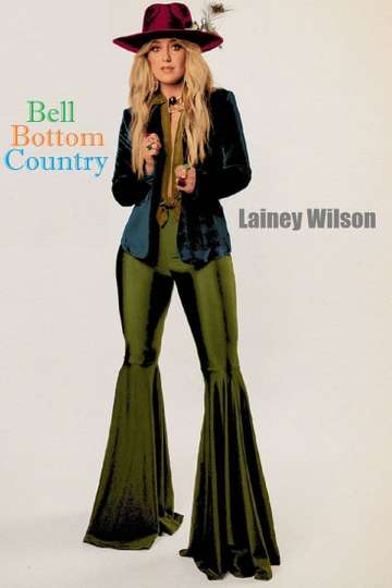 Lainey Wilson: Bell Bottom Country Poster