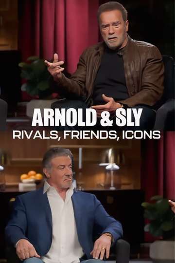 Arnold & Sly: Rivals, Friends, Icons Poster