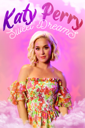 Katy Perry: Sweet Dreams