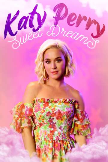 Katy Perry: Sweet Dreams