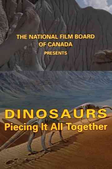 Dinosaurs: Piecing It All Together