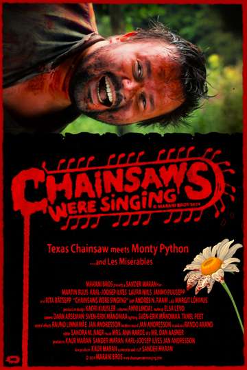 Chainsaws Were Singing Poster