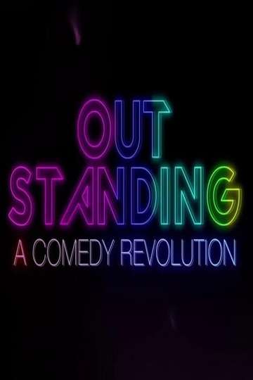 Outstanding: A Comedy Revolution Poster