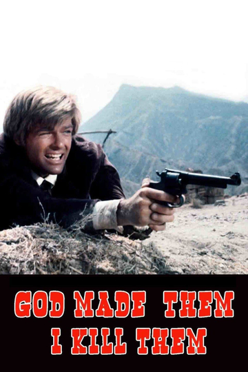 God Made Them... I Kill Them Poster