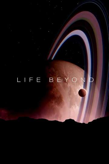 LIFE BEYOND: Visions of Alien Life Poster