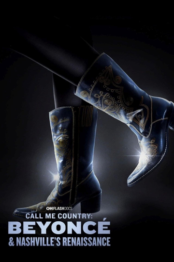 Call Me Country: Beyoncé & Nashville's Renaissance Poster