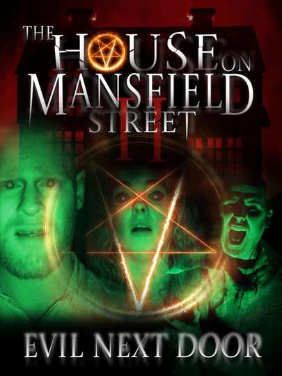 The House on Mansfield Street II: Evil Next Door Poster