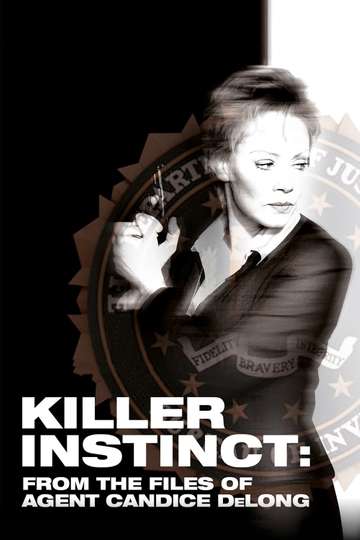 Killer Instinct From the Files of Agent Candice DeLong Poster