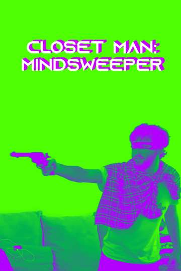 Closet-Man: Mindsweeper Poster