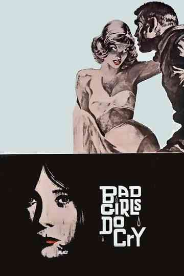 Bad Girls Do Cry Poster