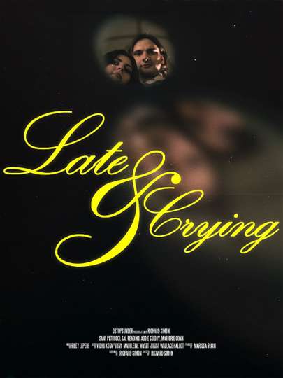 Late and Crying Poster