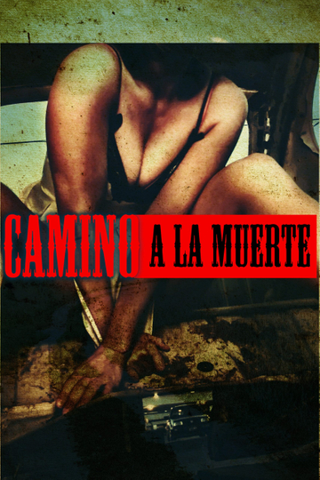 Camino a la Muerte Poster